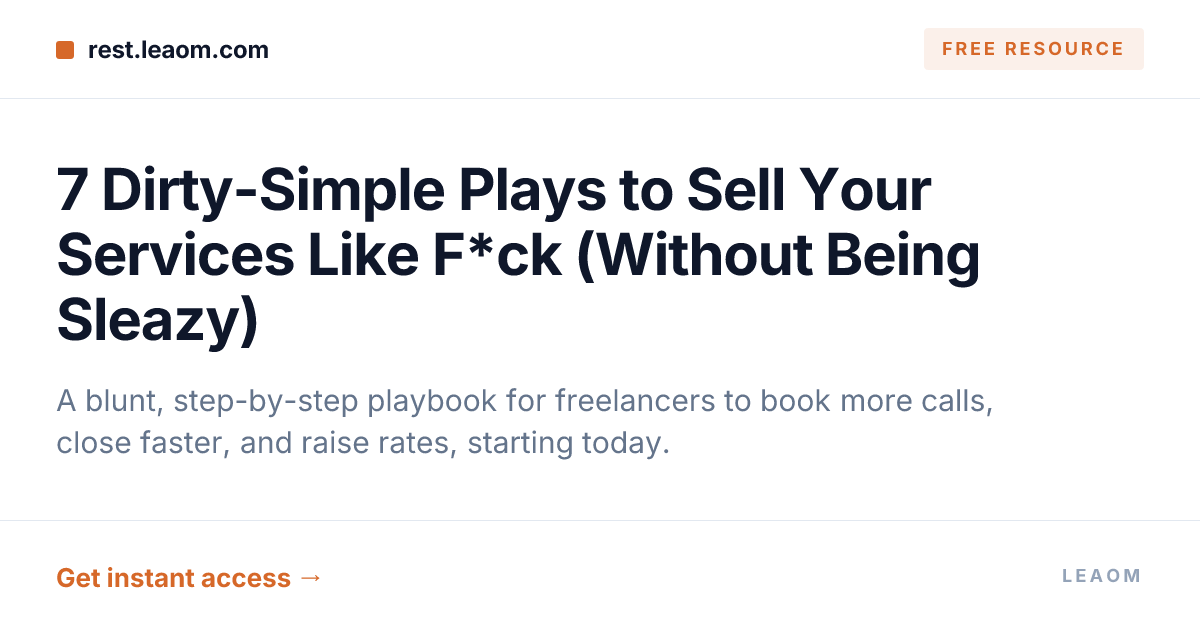 7 Dirty-Simple Plays to Sell Your Services Like F*ck (Without Being Sleazy)